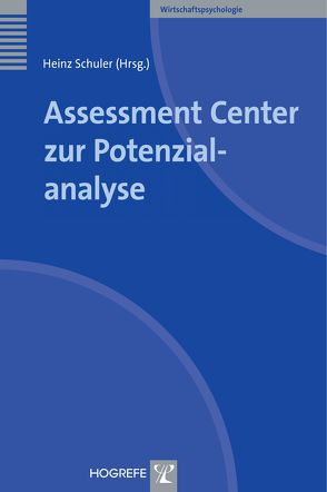 Assessment Center zur Potenzialanalyse von Schuler,  Heinz