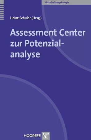 Assessment Center zur Potenzialanalyse von Schuler,  Heinz