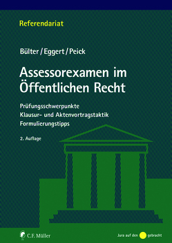 Assessorexamen im Öffentlichen Recht von Bülter,  Gerhard, Eggert,  Anke, Peick,  Sarah