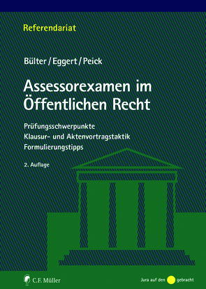 Assessorexamen im Öffentlichen Recht von Bülter,  Gerhard, Eggert,  Anke, Peick,  Sarah