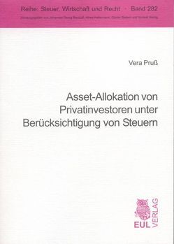 Asset-Allokation von Privatinvestoren unter Berücksichtigung von Steuern von Pruß,  Vera