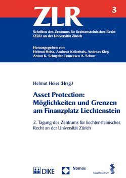 Asset Protection: Möglichkeiten und Grenzen am Finanzplatz Liechtenstein von Heiss,  Helmut