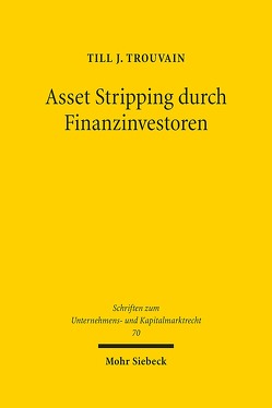 Asset Stripping durch Finanzinvestoren von Trouvain,  Till J.