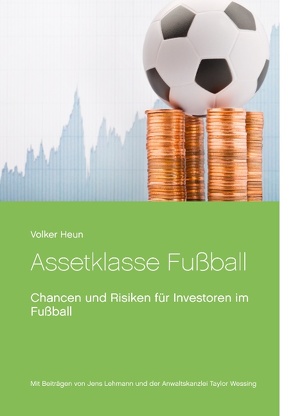 Assetklasse Fußball von Eydt,  Christoph, Heun,  Volker