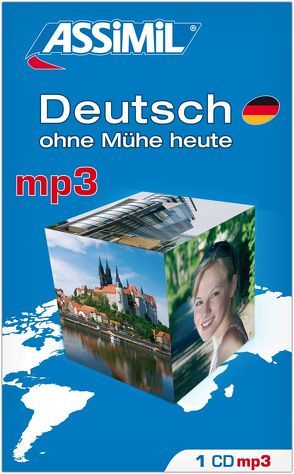 ASSiMiL Deutsch ohne Mühe heute – mp3-CD von ASSiMiL S.A.S.