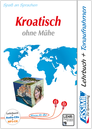 Assimil Kroatisch ohne Mühe – Audio-Plus-Sprachkurs – Niveau A1-B2 von ASSiMiL GmbH