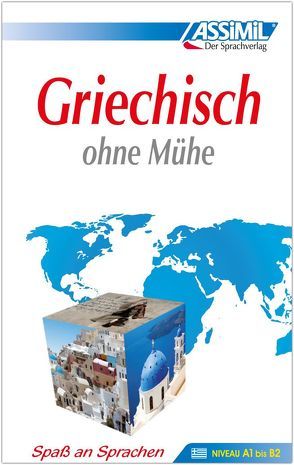 ASSiMiL Griechisch ohne Mühe – Lehrbuch – Niveau A1-B2 von ASSiMiL GmbH