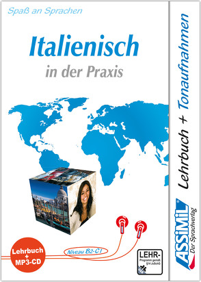 ASSiMiL Italienisch in der Praxis – MP3-Sprachkurs – Niveau B2-C1 von ASSiMiL GmbH