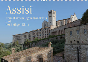 Assisi – Die Heimat des heiligen Franziskus und der heiligen Klara (Wandkalender 2023 DIN A2 quer) von Werner,  Berthold