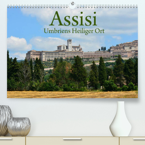 Assisi Umbriens Heiliger OrtAT-Version (Premium, hochwertiger DIN A2 Wandkalender 2023, Kunstdruck in Hochglanz) von van Wyk - www.germanpix.net,  Anke