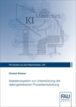 Assistenzsystem zur Unterstützung der datengetriebenen Produktentwicklung von Küstner,  Christof