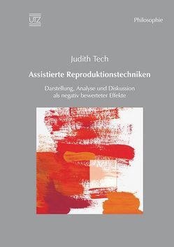 Assistierte Reproduktionstechniken von Tech,  Judith