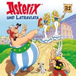 Asterix – CD. Hörspiele / 31: Asterix und Latraviata von diverse Komponisten, Strunck,  Angela, Uderzo,  Albert, Walz,  Michael F.