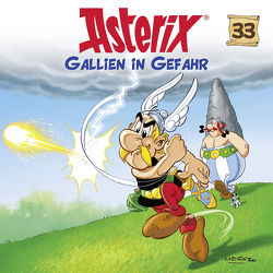 Asterix – CD. Hörspiele / 33: Gallien in Gefahr von diverse Komponisten, Jöken,  Klaus, Strunck,  Angela, Uderzo,  Albert