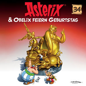 Asterix – CD. Hörspiele / 34: Asterix & Obelix feiern Geburtstag von diverse Komponisten, Strunck,  Angela, Uderzo,  Albert, Walz,  Michael F.