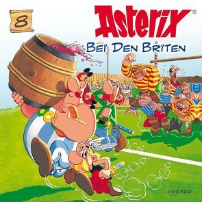 Asterix – CD. Hörspiele / 08: Asterix bei den Briten von Celestine, Ester,  Alexander, Goscinny,  René, Penndorf,  Gudrun, Uderzo,  Albert