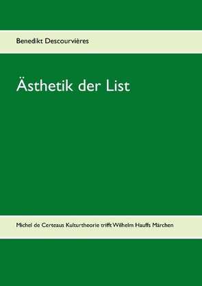 Ästhetik der List von Descourvières,  Benedikt