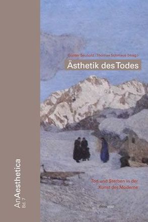 Ästhetik des Todes von Schmaus,  Thomas, Seubold,  Guenter