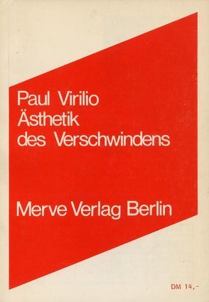 Ästhetik des Verschwindens von Karbe,  Marianne, Rossler,  Gustav, Virilio,  Paul