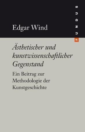 Ästhetischer und kunstwissenschaftlicher Gegenstand von Schneider,  Pablo, Wind,  Edgar