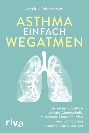 Asthma einfach wegatmen von McKeown,  Patrick