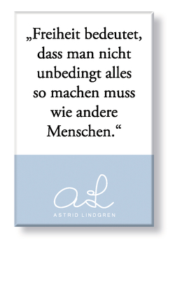 Astrid Lindgren Magnet „Freiheit“ von Lindgren,  Astrid