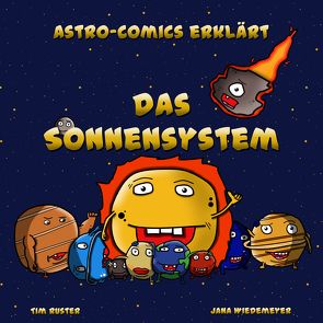 Astro-Comics erklärt das Sonnensystem von Ruster,  Tim Julian