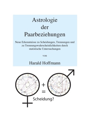 Astrologie der Paarbeziehungen von Hoffmann,  Harald