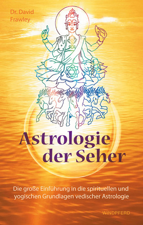 Astrologie der Seher von Frawley,  David