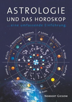 Astrologie und das Horoskop von Giesow,  Norbert