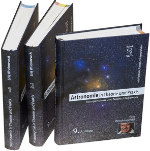 Astronomie in Theorie und Praxis von Wischnewski,  Erik