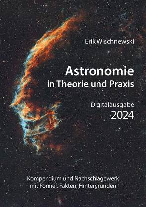 Astronomie in Theorie und Praxis von Wischnewski,  Erik