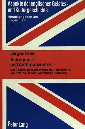 Astronomie und Anthropozentrik von Klein,  Jürgen