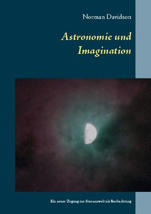 Astronomie und Imagination von Davidson,  Norman, Schwenzfeier,  Manfred