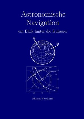 Astronomische Navigation – ein Blick hinter die Kulissen von Hesselbarth,  Johannes