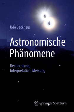 Astronomische Phänomene von Backhaus,  Udo