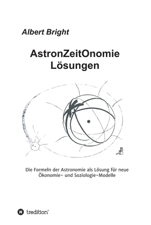 AstronZeitOnomie Lösungen von Bright,  Albert