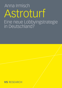 Astroturf von Irmisch,  Anna