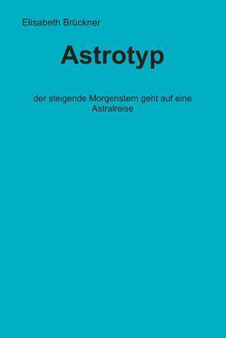 Astrotyp von Brückner,  Elisabeth