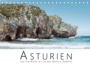 Asturien – Von der Küste bis zu den Gipfeln Europas (Tischkalender 2022 DIN A5 quer) von Pfau,  David