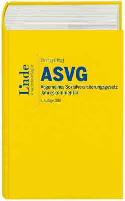 ASVG | Allgemeines Sozialversicherungsgesetz 2018 von Atria,  Robert, Blume,  Andreas, Derntl,  Johannes, Felix,  Ferdinand, Kletter,  Markus, Schober,  Walter, Seyfried,  Hans, Sonntag,  Martin, Souhrada,  Josef, Tarmann-Prentner,  Sieglinde, Wotruba,  Sebastian, Zehetner,  Elisabeth, Ziegelbauer,  Jörg