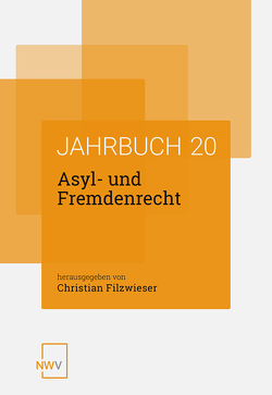 Asyl- und Fremdenrecht von Filzwieser,  Christian