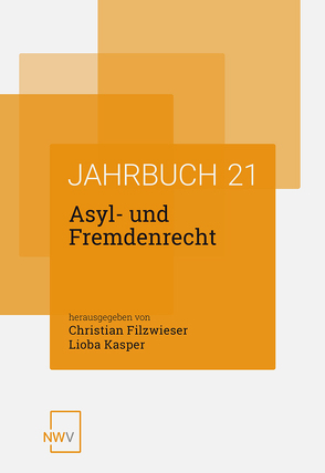 Asyl- und Fremdenrecht von Filzwieser,  Christian, Kasper,  Lioba