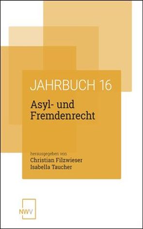 Asyl- und Fremdenrecht von Filzwieser,  Christian, Taucher,  Isabella