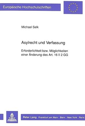 Asylrecht und Verfassung von Selk,  Michael