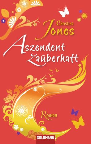 Aszendent zauberhaft von Jones,  Christina, Spang,  Elisabeth