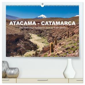 Atacama – Catamarca (hochwertiger Premium Wandkalender 2024 DIN A2 quer), Kunstdruck in Hochglanz von Kurz,  Michael