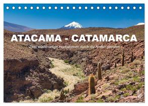 Atacama – Catamarca (Tischkalender 2024 DIN A5 quer), CALVENDO Monatskalender von Kurz,  Michael