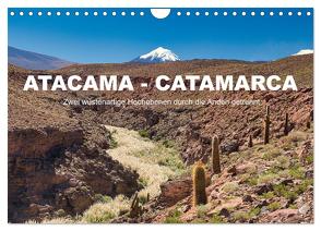 Atacama – Catamarca (Wandkalender 2024 DIN A4 quer), CALVENDO Monatskalender von Kurz,  Michael