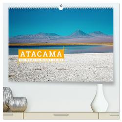 Atacama: Die Wüste im Norden Chiles (hochwertiger Premium Wandkalender 2024 DIN A2 quer), Kunstdruck in Hochglanz von Hochow,  Kai